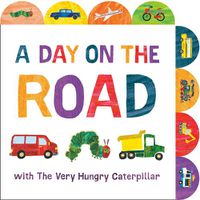 Cover image for A Day on the Road with The Very Hungry Caterpillar