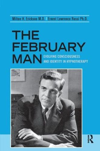 The February Man: Evolving Consciousness and Identity in Hypnotherapy