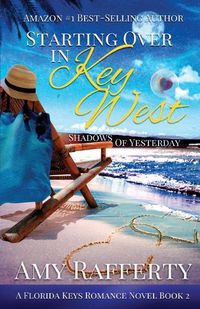 Cover image for Starting Over In Key West: Shadows Of Yesterday