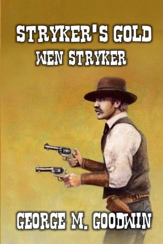 Cover image for Stryker's Gold - Wen Stryker