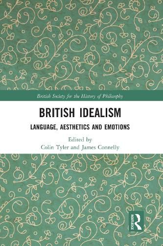 Cover image for British Idealism: Language, Aesthetics and Emotions