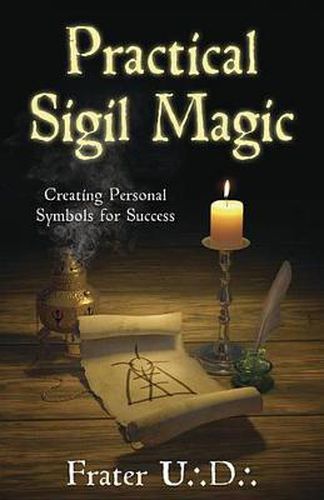 Cover image for Practical Sigil Magic: Creating Personal Symbols for Success