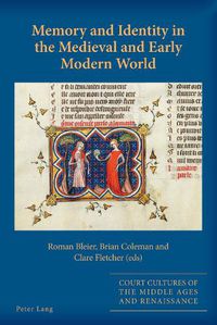 Cover image for Memory and Identity in the Medieval and Early Modern World