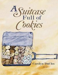 Cover image for A Suitcase Full of Cookies