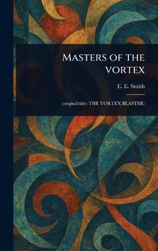 Cover image for Masters of the Vortex