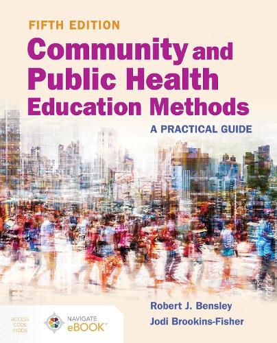 Cover image for Community and Public Health Education Methods: A Practical Guide