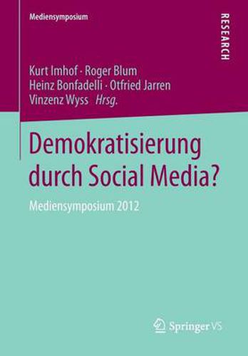 Cover image for Demokratisierung Durch Social Media?: Mediensymposium 2012