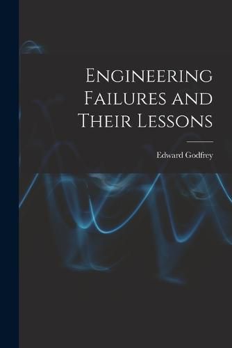 Cover image for Engineering Failures and Their Lessons