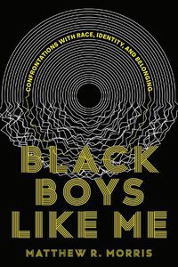 Cover image for Black Boys Like Me