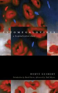 Cover image for Cytomegalovirus: A Hospitalization Diary