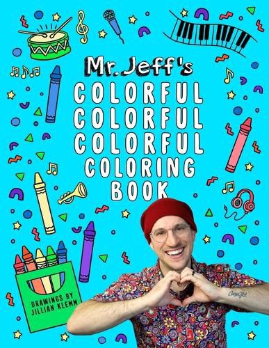 Cover image for Mr. Jeff's Colorful Colorful Colorful Coloring Book