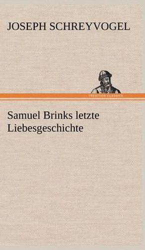 Cover image for Samuel Brinks Letzte Liebesgeschichte