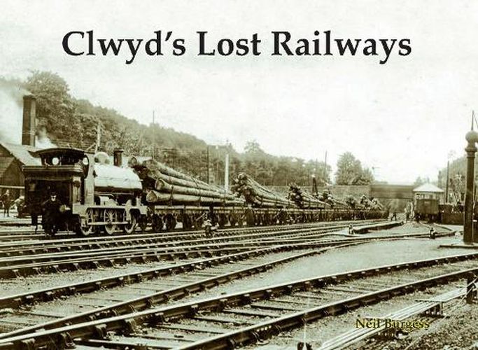 Cover image for Clwyd's Lost Railways