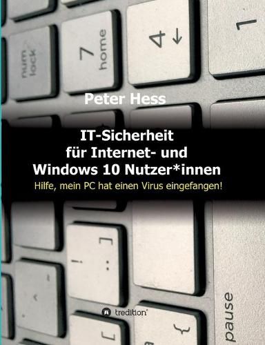 Cover image for IT-Sicherheit fur Internet- und Windows 10 Nutzer*innen: Hilfe, mein PC hat einen Virus eingefangen!