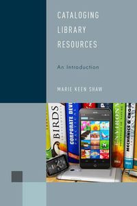 Cover image for Cataloging Library Resources: An Introduction