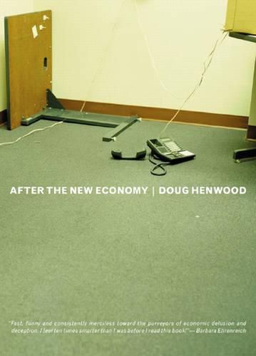 Cover image for After The New Economy: The Binge... And the Hangover That Won't Go Away