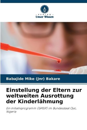 Cover image for Einstellung der Eltern zur weltweiten Ausrottung der Kinderlaehmung