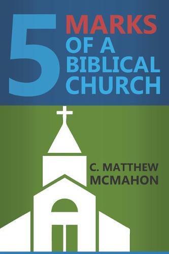 Five Marks of a Biblical Church