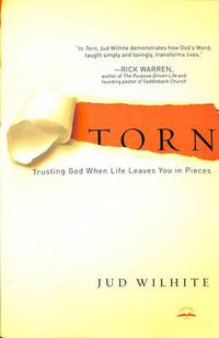 Cover image for Torn: Trusting God When Life Leaves You in Pieces
