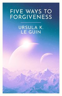 Cover image for Five Ways to Forgiveness