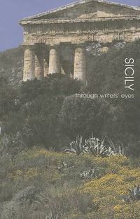 Cover image for Sicily: Through Writers' Eyes