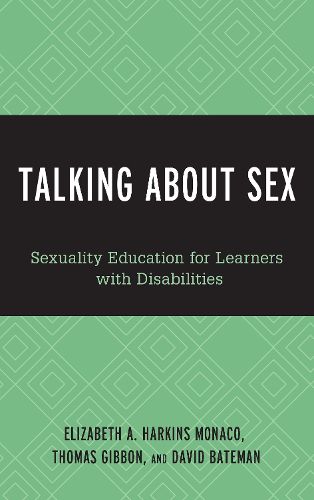 Cover image for Talking About Sex: Sexuality Education for Learners with Disabilities