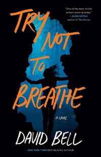 Cover image for Try Not to Breathe