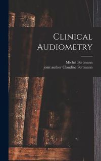 Cover image for Clinical Audiometry