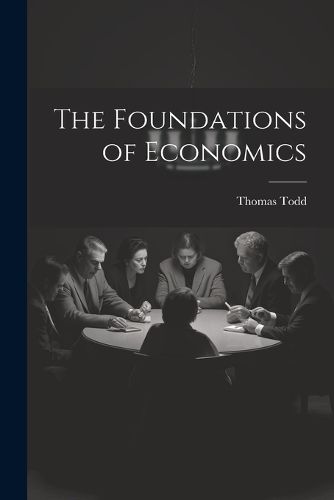 Cover image for The Foundations of Economics