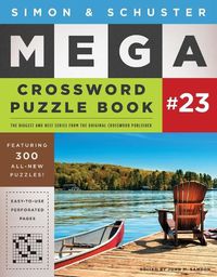Cover image for Simon & Schuster Mega Crossword Puzzle Book #23