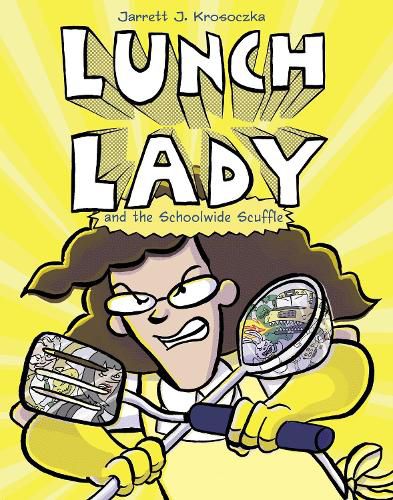 Cover image for Lunch Lady and the Schoolwide Scuffle: Lunch Lady and the Schoolwide Scuffle