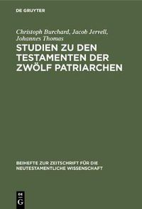 Cover image for Studien zu den Testamenten der Zwoelf Patriarchen