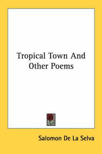 Cover image for Tropical Town and Other Poems