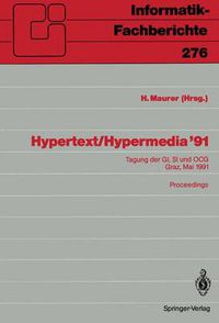 Cover image for Hypertext / Hypermedia '91: Tagung der GI, SI und OCG, Graz, 27. / 28. Mai 1991 Proceedings