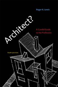 Cover image for Architect?: A Candid Guide to the Profession
