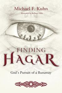 Cover image for Finding Hagar: God's Pursuit of a Fugitive