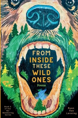 Cover image for From Inside These Wild Ones