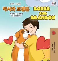 Cover image for Boxer and Brandon (Korean English Bilingual Book for Kids)