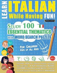 Cover image for Learn Italian While Having Fun! - For Children