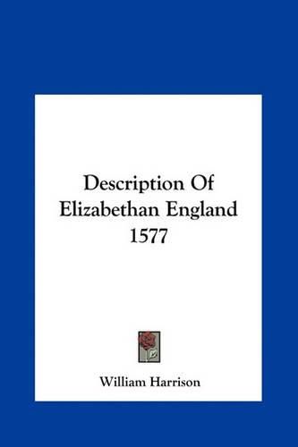 Cover image for Description of Elizabethan England 1577