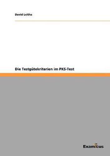 Cover image for Die Testgutekriterien im PKS-Test