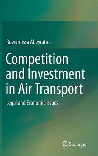 Cover image for Competition and Investment in Air Transport: Legal and Economic Issues