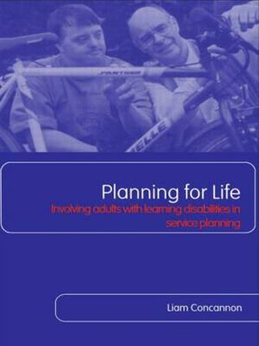 Cover image for Planning For Life: Involving Adults with Learning Disabilities in Service Planning