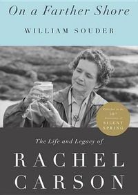 Cover image for On a Farther Shore: The Life and Legacy of Rachel Carson