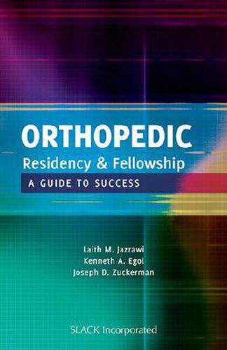 Cover image for Orthopedic Residency and Fellowship: A Guide to Success