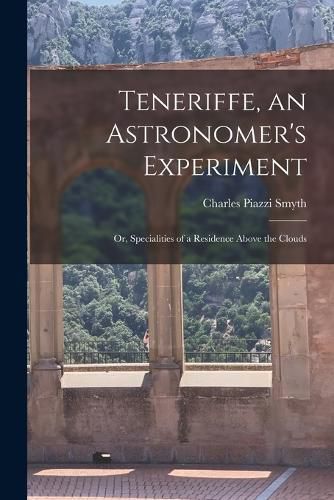 Cover image for Teneriffe, an Astronomer's Experiment