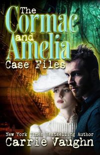 Cover image for The Cormac and Amelia Case Files