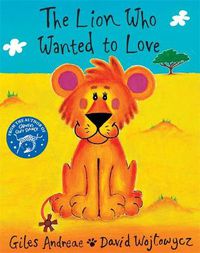 Cover image for The Lion Who Wanted To Love