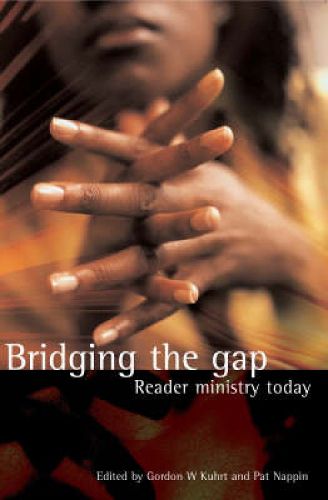 Cover image for Bridging the Gap: Reader Ministry Today