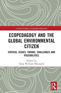 Cover image for Ecopedagogy and the Global Environmental Citizen